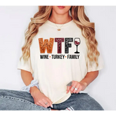Comfort Colors Wine Turkey Family Shirt WTF Shirt Thanksgiving Shirt Funny Wine Shirt Funny Thanksgiving Shirt