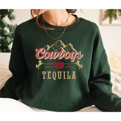 Cowboy and Tequila Sweatshirt Western Sweatshirt Tequila Sweatshirt Tequila Western Gift-537 - Physical