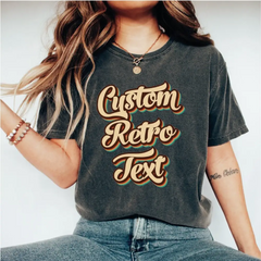 Custom Shirt Retro Text Retro Custom Tshirt Personalized Shirts Vintage Style Tee LS121 - Physical