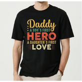 Daddy A Son’s First Hero Shirt First Love Tee New Dad Shirt Dad Tee Father’s Day Shirt Funny Dad Gift from Daughter