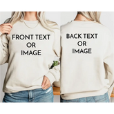 Front & Back Custom Sweatshirt - Physical