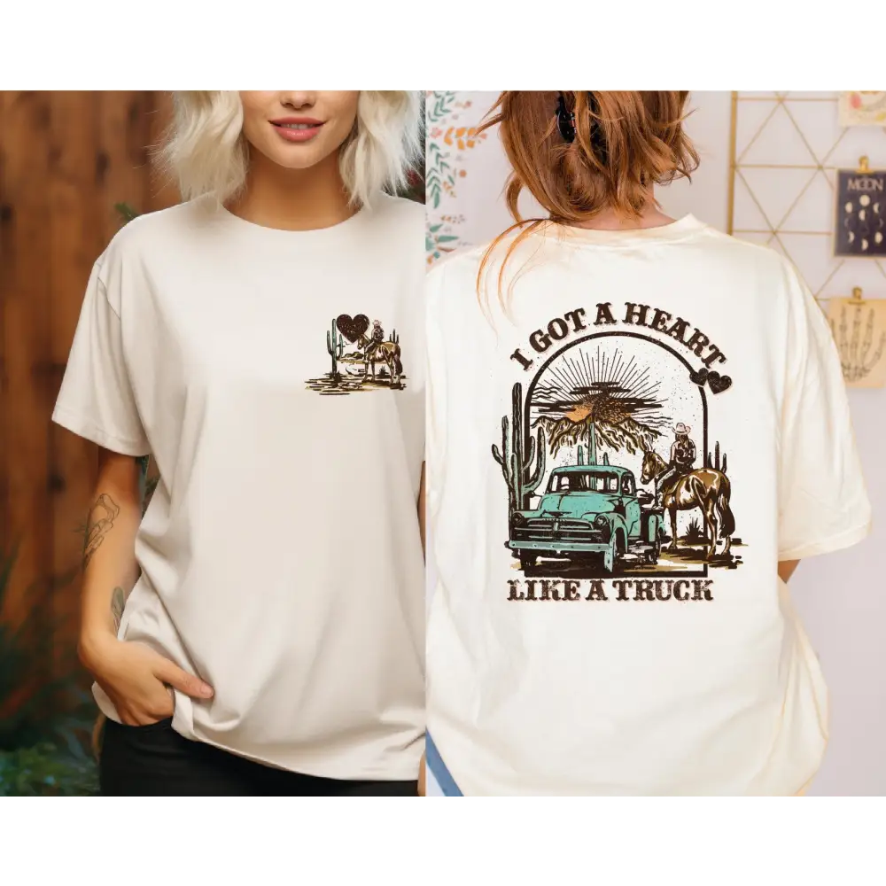 I Got A Heart Like A Truck Comfort Colors Shirt Front And Back Design Cowboy Shirt Rodeo Shirt Western Tee Country