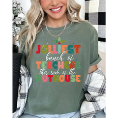 Jolliest Bunch Of Teacher this side of the Nuthouse Comfort Colors Shirt Teacher Christmas Shirt Funny Teacher Xmas