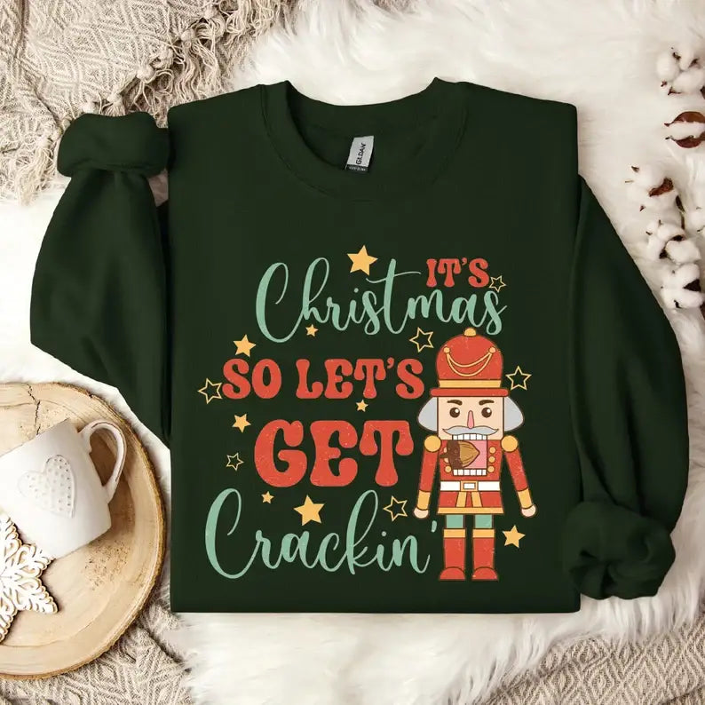 Let’s Get Crackin Sweatshirt Merry Christmas Sweatshirt SFS0100 - Physical