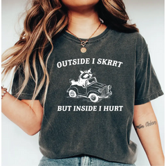 Outside I skrrt But Inside I Hurt Comfort Colors Shirt Raccoon T Shirt Weird T Shirt Meme T Shirt Trash Panda T Shirt