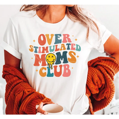 Overstimulated Moms Club Shirt Retro Over Stimulated Moms Club Tshirt Gifts for Mom Mother’s Day Gifts Shirt Retro