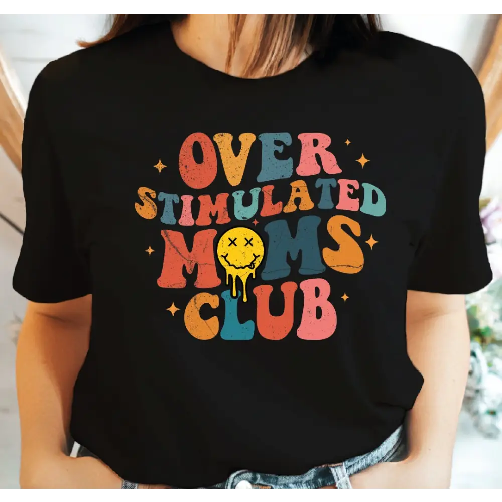 Overstimulated Moms Club Shirt Retro Over Stimulated Moms Club Tshirt Gifts for Mom Mother’s Day Gifts Shirt Retro
