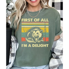 Retro First Of All I’m A Delight Sarcastic Angry Opossum Shirt Comfort Colors Funny Opossum Lover Shirt Cute