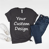 Your Custom Design Shirt - Physical