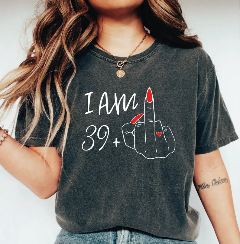 I Am 29 Plus Middle Finger Comfort Colors Shirt Personalized Birthday Gifts I Am 39 Plus Shirt Custom Middle Finger