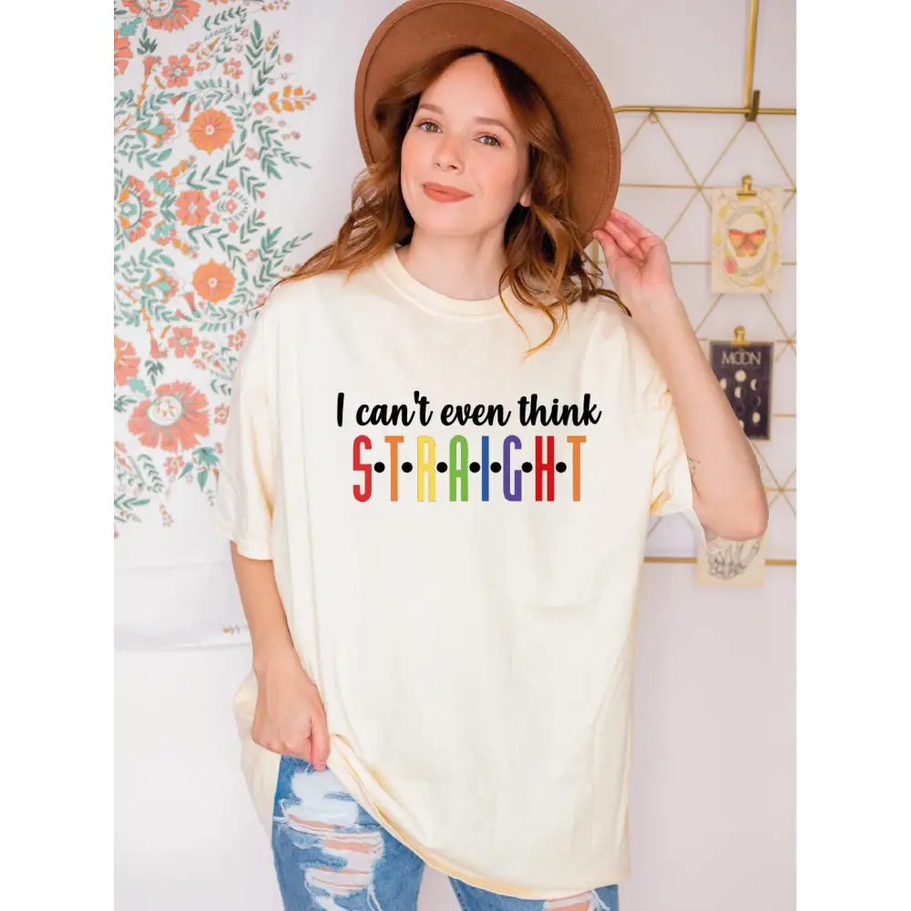 Comfort Colors I Can’t Even Think Straight Shirt LGBTQ Shirt Funny LGBT Gift LS464 - Physical