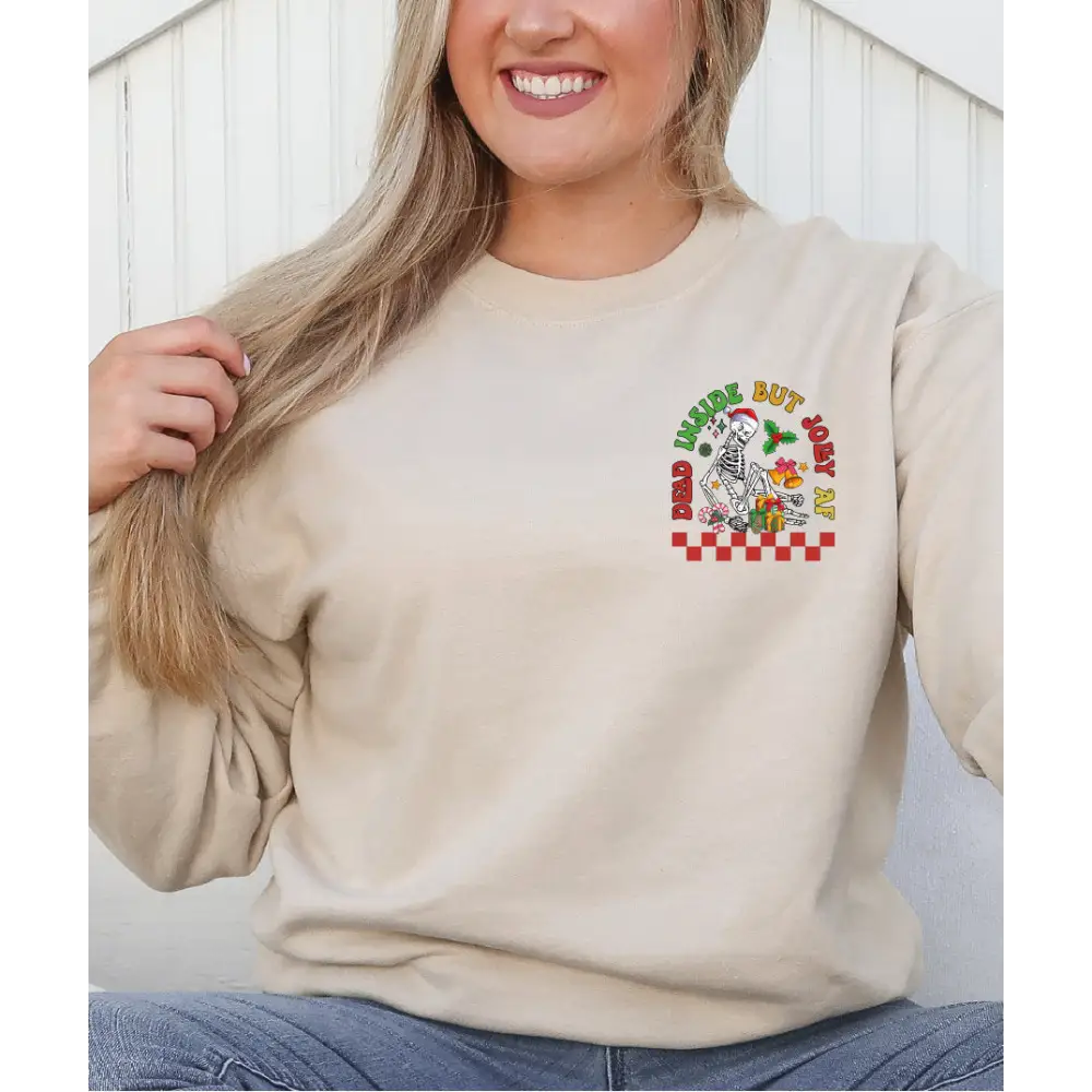 Dead Inside But Jolly AF Sweatshirt Christmas Gift Sweatshirt Funny Christmas Tees,Christmas Holly Spirit,Christmas