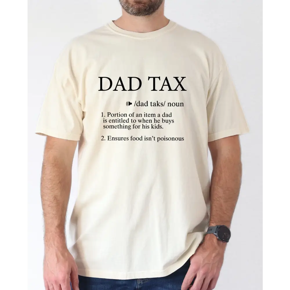 Funny Dad Definition Shirt Dad Tax Shirt Tax Noun Shirt Fathers Day Gift Make Sure It’s Not Poison Tee Humor Quotes