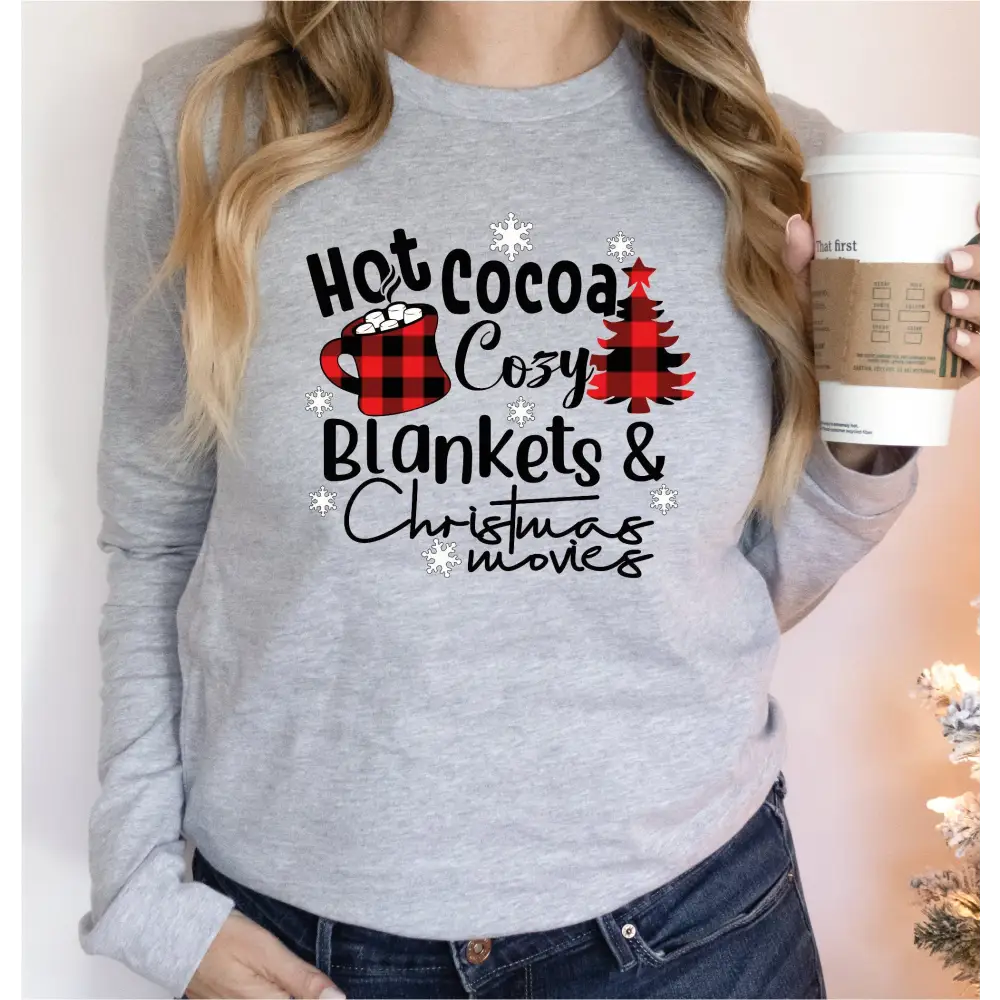 Hot Cocoa Cozy Blankets and Christmas Movies Sweathirt and Hoodie Funny Christmas Coffee Family Sweatshirt Xmas Gift