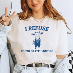 I Refuse To Tolerate Lactose Comfort Colors Shirt Comfort Colors Funny Shirt Cute Cow Shirt Meme Shirt LS827 - Physical