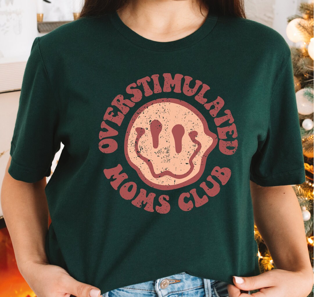 Overstimulated Moms Club Shirt Overstimulated Moms Graphic Tees Retro Shirt for Moms Anxiety Moms Girly Shirt Funny Mom