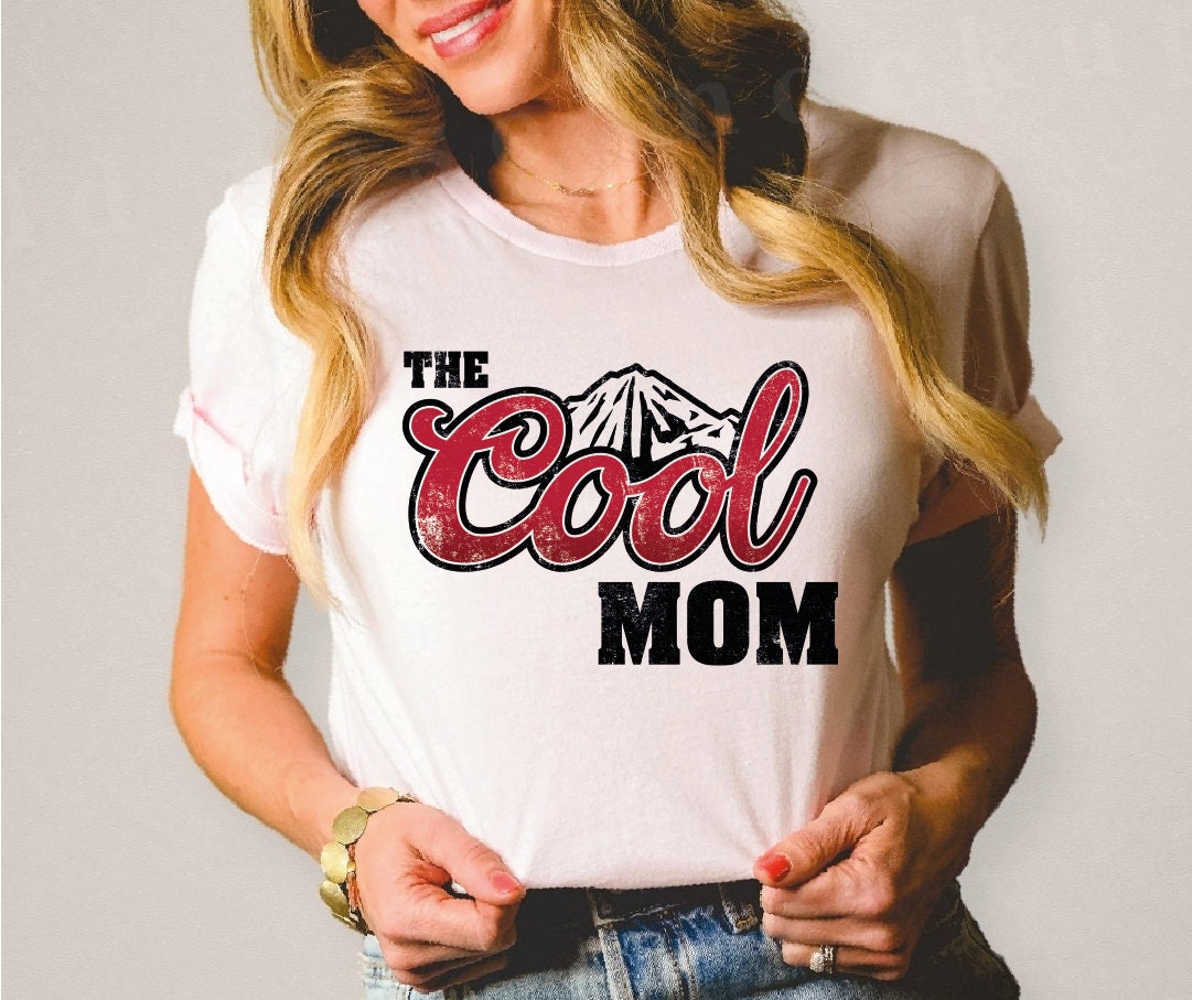 Cool Mom Shirt Mama Shirt Gift for Her LS519