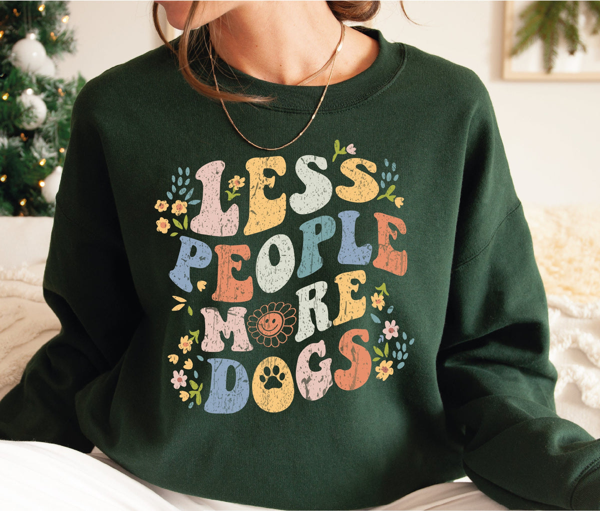 Less People More Dogs Sweatshirt Retro Dog Lover Floral Dog Lover Gift Funny Dog Sweatshirt Gift-466