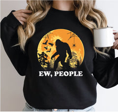 Ew People Bigfoot Sweatshirt Cute Bigfoot Sweatshirt Hiking Yeti Sasquatch Cool Vintage Shirt Gift-130