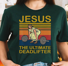 Jesus the Ultimate Deadlifter Shirt Christian Tshirt Religious Shirt G069