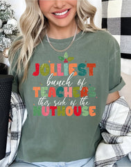 Jolliest Bunch Of Teacher this side of the Nuthouse Comfort Colors Shirt Teacher Christmas Shirt Funny Teacher Xmas