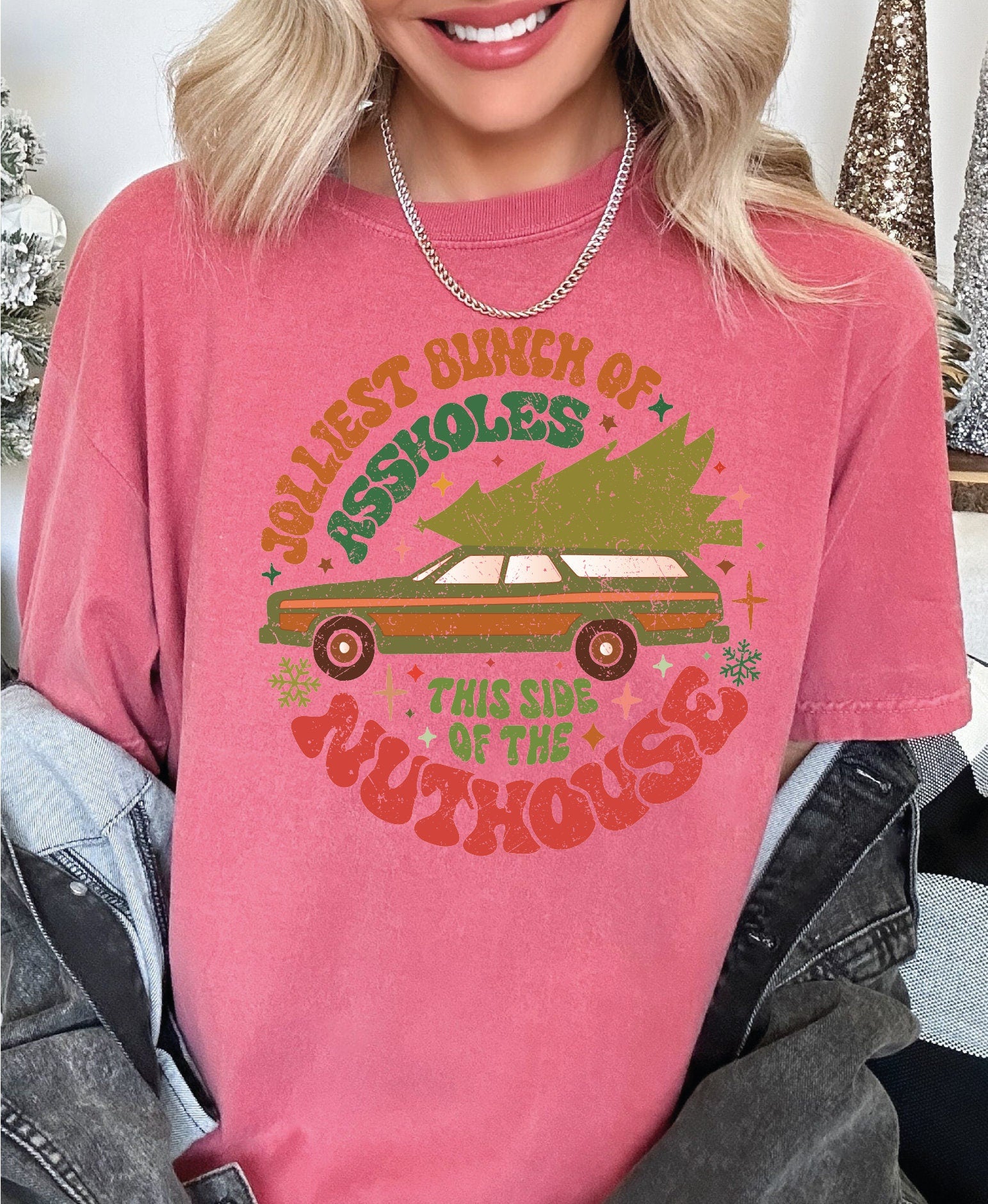 Jolliest Bunch Of this side of the Nuthouse Comfort Colors Shirt Jolliest Bunch of Assholes Christmas Group Shirt LS713