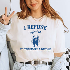 I Refuse To Tolerate Lactose Comfort Colors Shirt Comfort Colors Funny Shirt Cute Cow Shirt Meme Shirt LS827