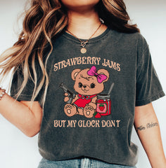 Strawberry Jams But My Glock Don’t Shirt Comfort Colors Funny Bear Shirt Funny Meme Shirt LS901