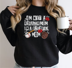 I’m Not Regular Mom Im A Baseball Mom Sweatshirt Baseball Mama Sweatshirt Cool Baseball Mom Hoodie Gift for Baseball