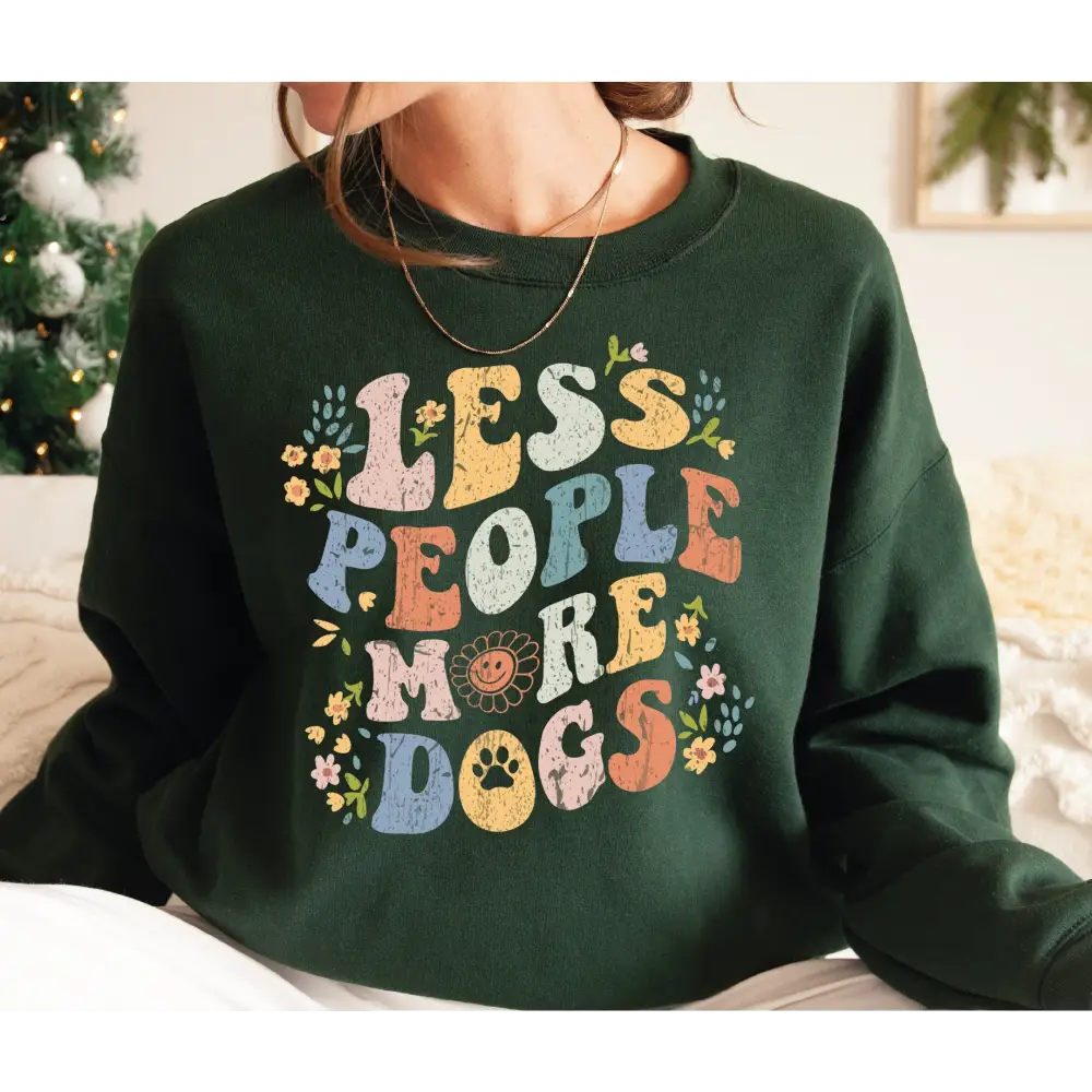 Less People More Dogs Sweatshirt Retro Dog Lover Floral Dog Lover Gift Funny Dog Sweatshirt Gift-466 - Physical