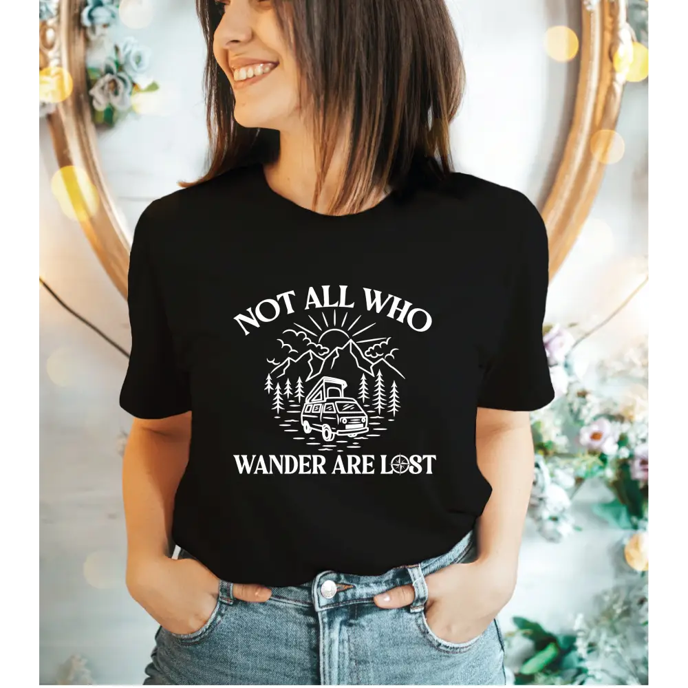 Not All Who Wander Are Lost Comfort Colors Shirt Camp Fire Shirt Vacation Shirt Mountains Shirt Nature Shirts