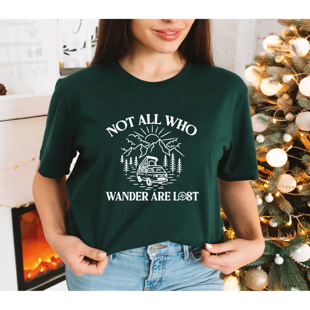 Not All Who Wander Are Lost Comfort Colors Shirt Camp Fire Shirt Vacation Shirt Mountains Shirt Nature Shirts