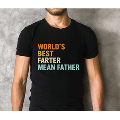 Retro World’s Best Farter I Mean Father Shirt Fathers Day Gift From Daughter and Son LS395 - Physical