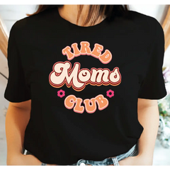 Tired Moms Club Shirt Retro floral Mama T-shirt Shirt for Mom for Mother’s Day Mothers Day Gift from Son Funny Mom